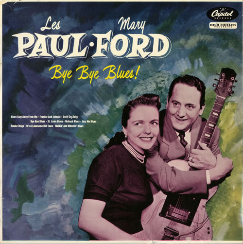 LES PAUL - Bye Bye Blues! (with Mary Ford) cover 