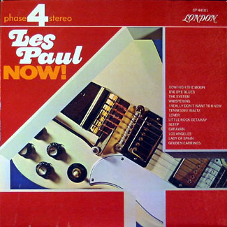 LES PAUL - Now! (aka The Genius Of Les Paul - Multi-Trackin') cover 