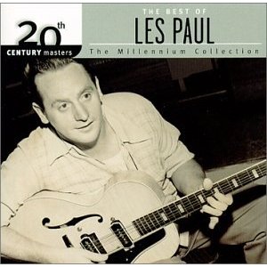 LES PAUL - The Best of Les Paul: 20th Century Masters (Millennium Collection) cover 