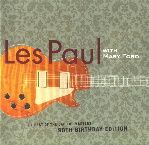 LES PAUL - The Best Of The Capitol Masters: 90th Birthday Edition (with Mary Ford) cover 