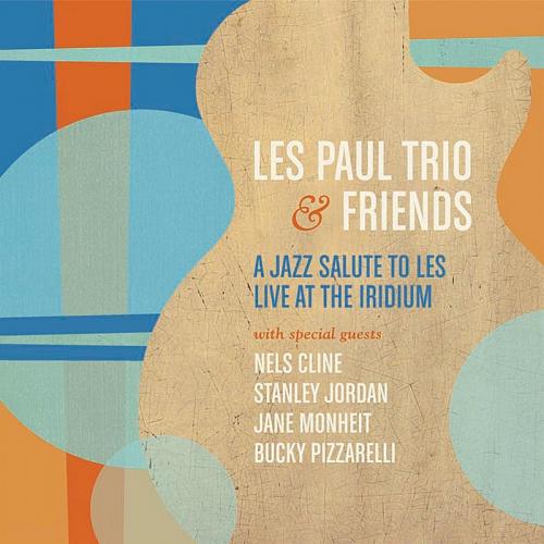 LES PAUL TRIO (WITHOUT LES PAUL) - A Jazz Salute To Les cover 