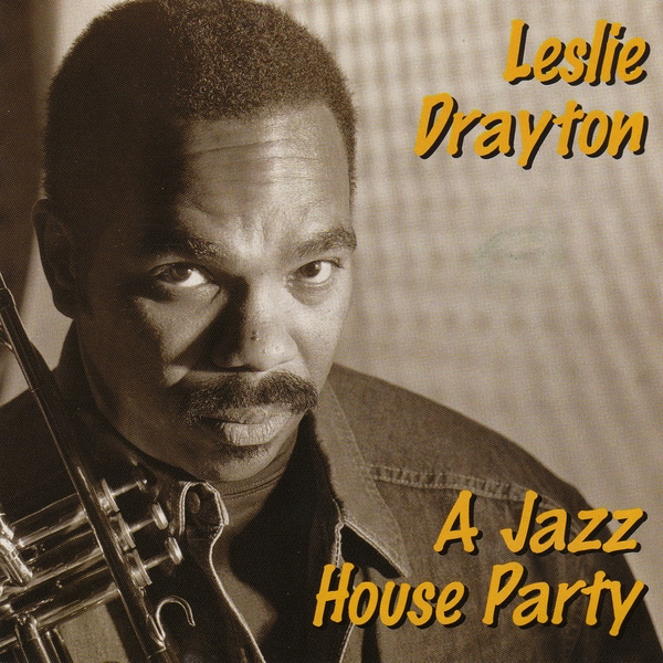 LESLIE DRAYTON - A Jazz House Party cover 