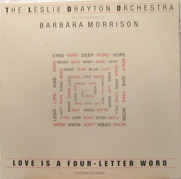LESLIE DRAYTON - The Leslie Drayton Orchestra Featuring Barbara Morrison ‎: Love Is A Four-Letter Word cover 