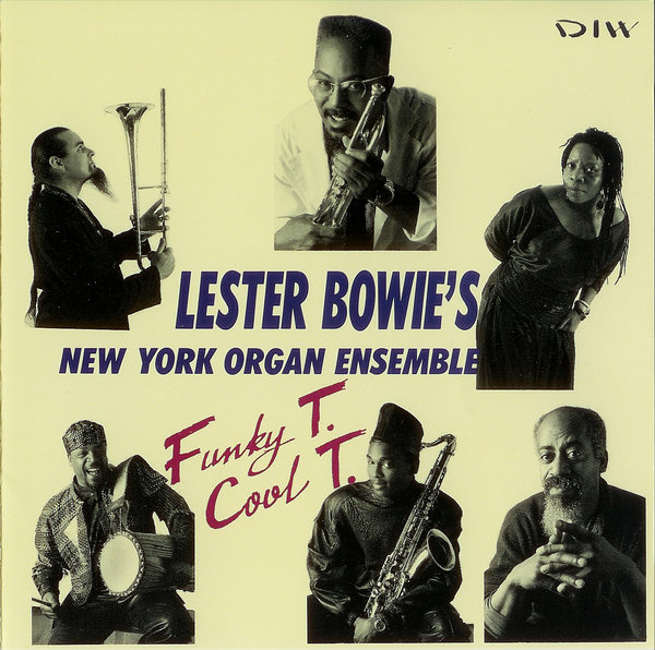 LESTER BOWIE - Funky T. Cool T. (as Lester Bowie's New York Organ Ensemble) cover 