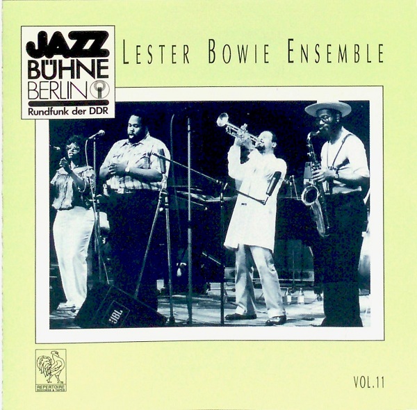 LESTER BOWIE - Lester Bowie Ensemble : Jazzbühne Berlin '82 Vol. 11 cover 