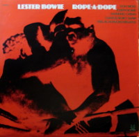 LESTER BOWIE - Rope-A-Dope cover 