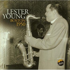 LESTER YOUNG - Boston 1950 cover 