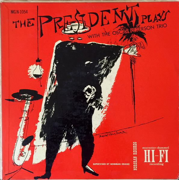 LESTER YOUNG - The President Plays With The Oscar Peterson Trio cover 