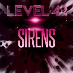 LEVEL 42 - Sirens cover 