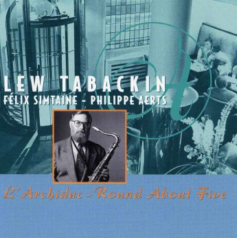 LEW TABACKIN - L'Archiduc - Round About Five cover 