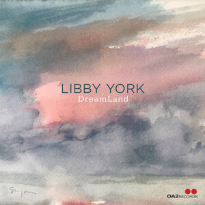 LIBBY YORK - Dreamland cover 