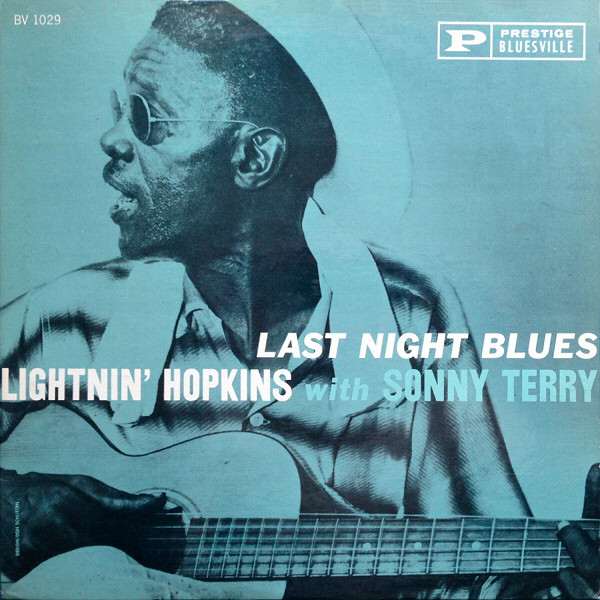 LIGHTNIN' HOPKINS - Lightnin' Hopkins & Sonny Terry : Last Night Blues (aka Got To Move Your Baby) cover 