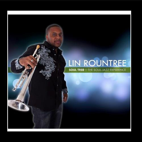 LIN ROUNTREE - Soul-Tree, The Soul-Jazz Experience cover 