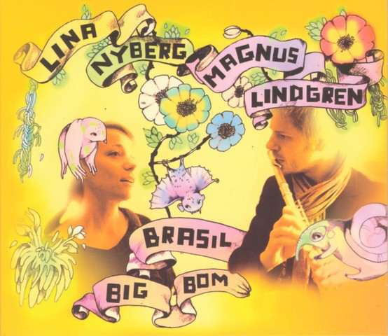 LINA NYBERG - Lina Nyberg & Magnus Lindgren ‎: Brasil Big Bom cover 