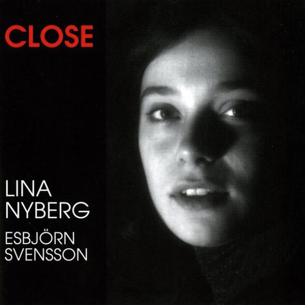 LINA NYBERG - Lina Nyberg, Esbjörn Svensson ‎: Close cover 