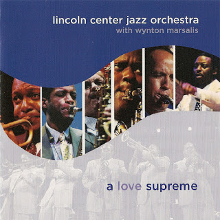 THE JAZZ AT LINCOLN CENTER ORCHESTRA / LINCOLN CENTER JAZZ ORCHESTRA - A Love Supreme cover 