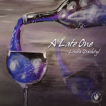 LINDA DACHTYL - A Late One cover 