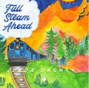 LINDA DACHTYL - Full Steam Ahead cover 