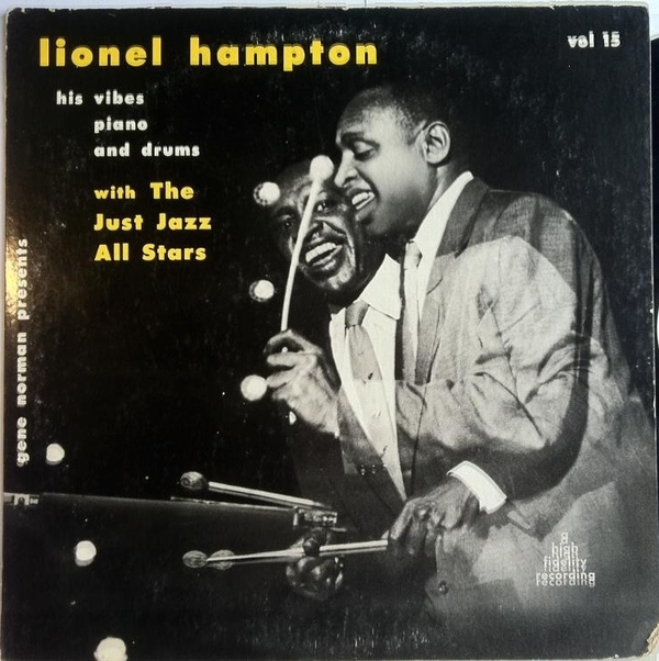 LIONEL HAMPTON - Lionel Hampton With The Just Jazz All Stars (aka His Vibes Piano And Drums aka Just Jazz) cover 