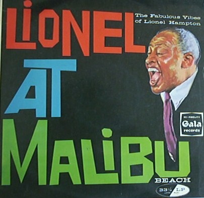 LIONEL HAMPTON - Lionel At Malibu Beach (aka At The Vibes) cover 