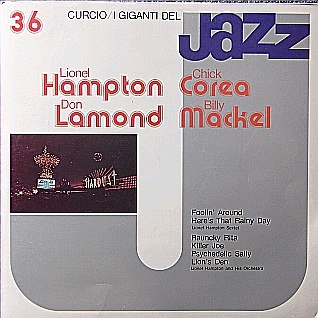 LIONEL HAMPTON - Lionel Hampton, Chick Corea, Don Lamond, Billy Mackel ‎: I Giganti Del Jazz Vol. 36 cover 