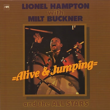 LIONEL HAMPTON - Lionel Hampton With Milt Buckner ‎: Alive & Jumping cover 