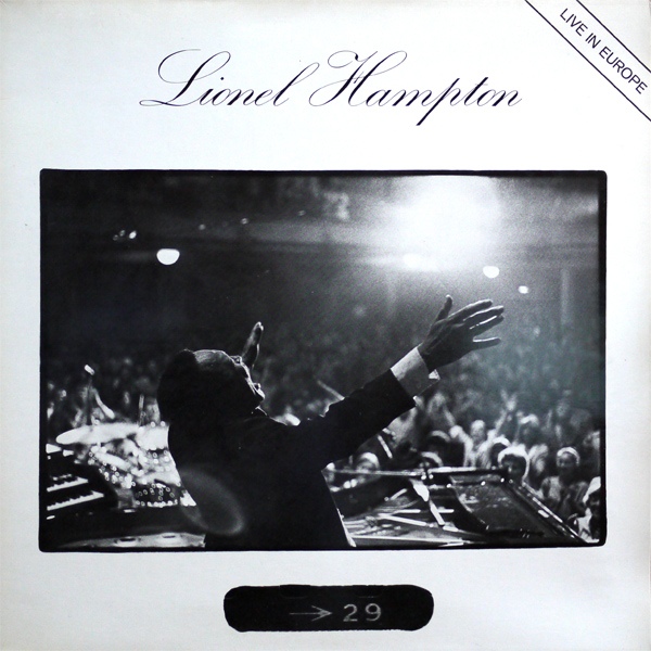 LIONEL HAMPTON - Live In Europe (aka Live In Switzerland) cover 