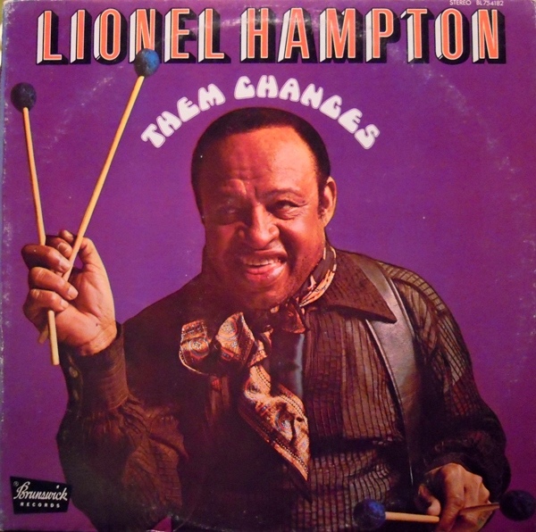 LIONEL HAMPTON - Them Changes (aka Lionel Hampton And The Inner Circle) cover 