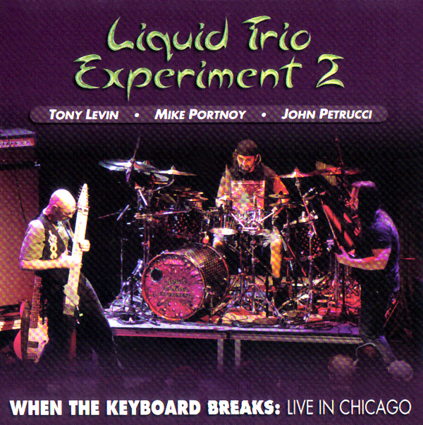 LIQUID TRIO EXPERIMENT - Liquid Trio Experiment 2 ‎– When The Keyboard Breaks: Live In Chicago cover 