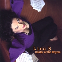 LISA B  (LISA BERNSTEIN) - Center of the Rhyme cover 