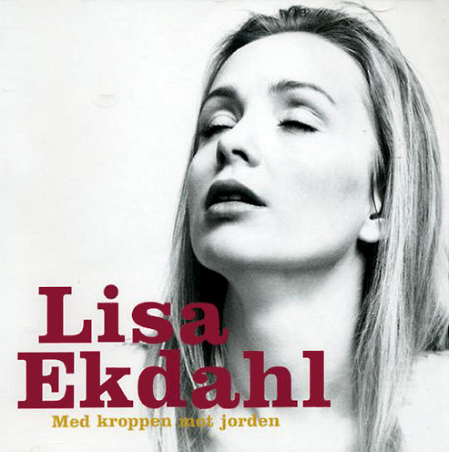 LISA EKDAHL - Med Kroppen Mot Jorden cover 