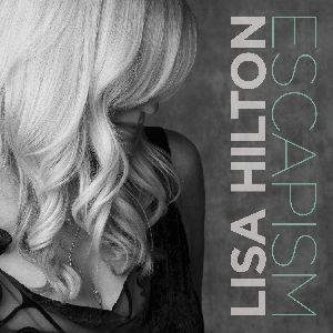 LISA HILTON - Escapism cover 