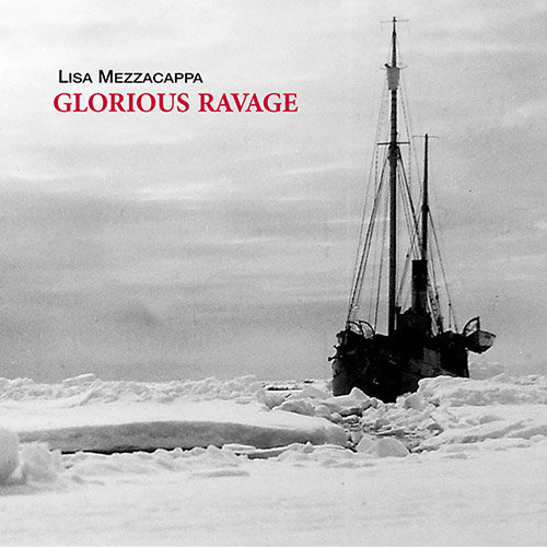 LISA MEZZACAPPA - Glorious Ravage cover 