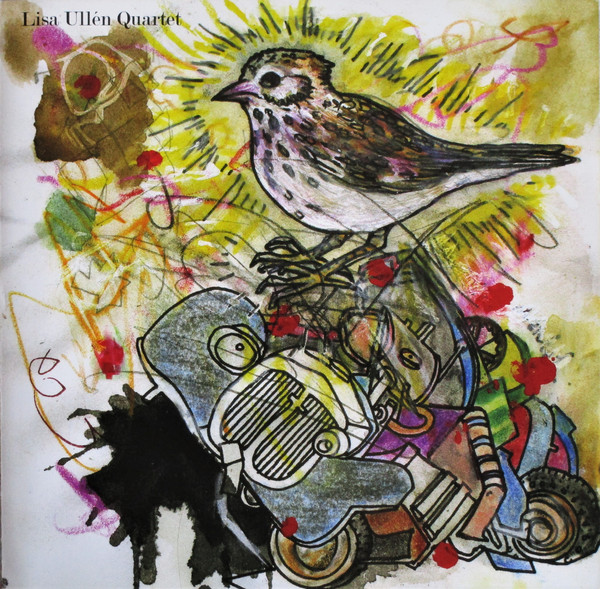 LISA ULLÉN - Lisa Ullén Quartet ‎: Big Bang Och Kosmos Mer Harmoniska Utveckling cover 