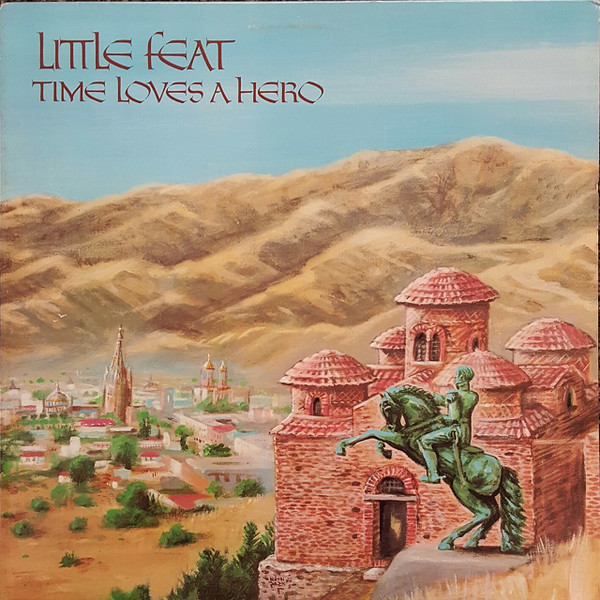 LITTLE FEAT - Time Loves A Hero cover 