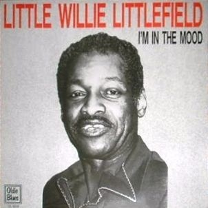 LITTLE WILLIE LITTLEFIELD - I'm In The Mood cover 