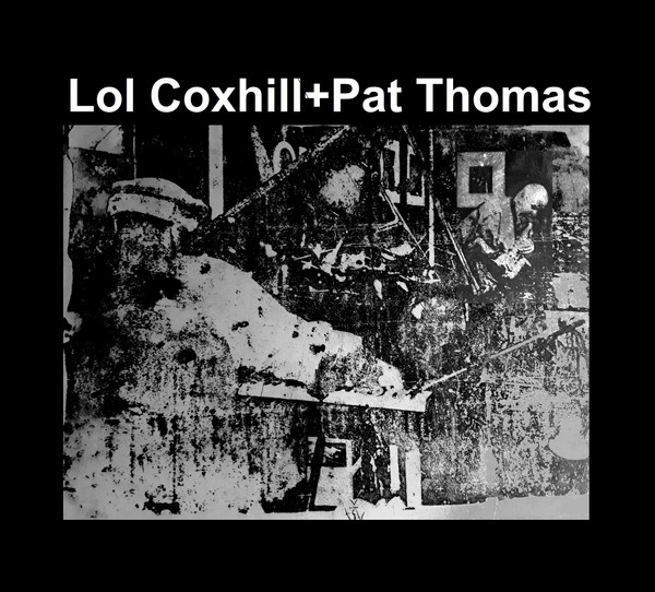 LOL COXHILL - Lol Coxhill + Pat Thomas : Duo (And Solos) cover 