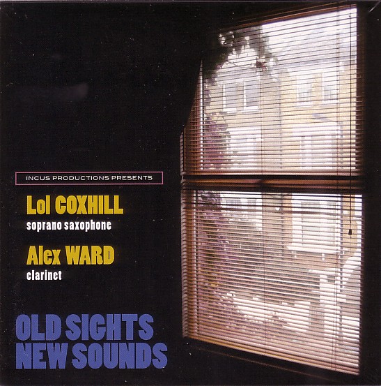 LOL COXHILL - Old Sights, New Sounds (with Alex Ward) cover 