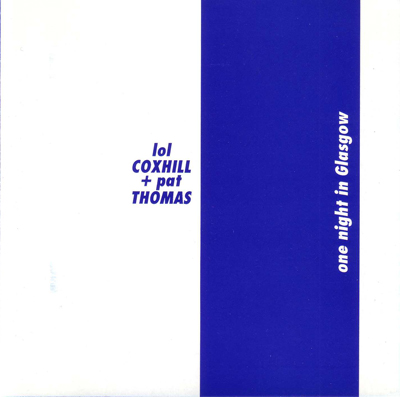 LOL COXHILL - One Night In Glasgow (with Pat Thomas) cover 