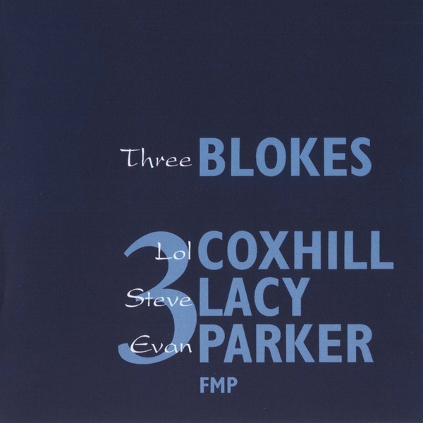 LOL COXHILL - Three Blokes (with Lacy / Parker) cover 