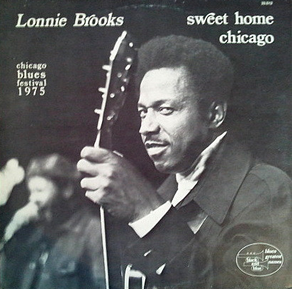 LONNIE BROOKS - Sweet Home Chicago (aka Reconsider Baby) cover 
