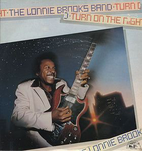 LONNIE BROOKS - The Lonnie Brooks Band : Turn On The Night cover 
