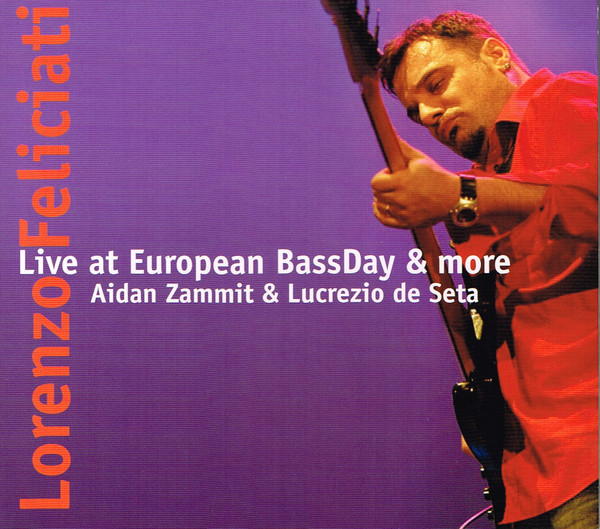 LORENZO FELICIATI - Live At European Bassday & More cover 