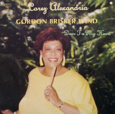 LOREZ ALEXANDRIA - Dear To My Heart(With The Gordon Brisker Band) cover 