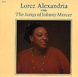 LOREZ ALEXANDRIA - The Songs Of Johnny Mercer Vol.1 cover 