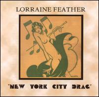 LORRAINE FEATHER - New York City Drag cover 