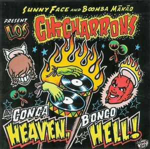 LOS CHICHARONNS - Conga Heaven, Bongo Hell cover 