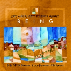LOTTE ANKER - Lotte Anker / Mette Petersen Quintet : Being cover 