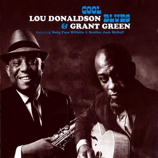 LOU DONALDSON - Lou Donaldson & Grant Green Cool Blues 1961 cover 