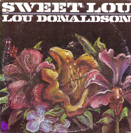 LOU DONALDSON - Sweet Lou cover 